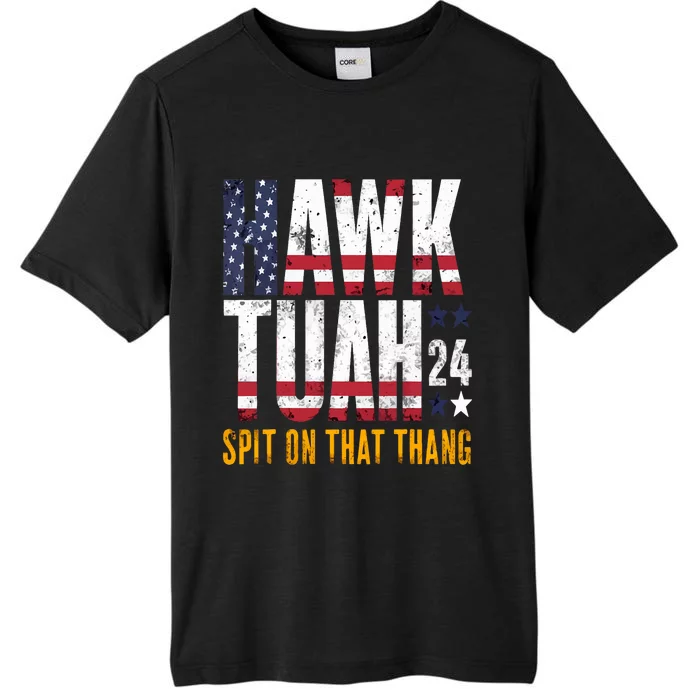 Hawk Tush Spit On That Thang Viral Election Parody ChromaSoft Performance T-Shirt