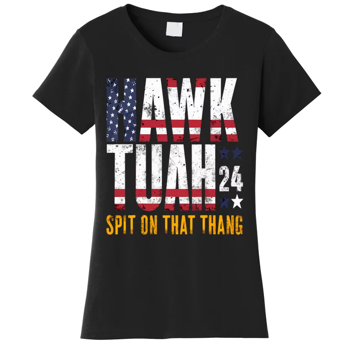 Hawk Tush Spit On That Thang Viral Election Parody Women's T-Shirt