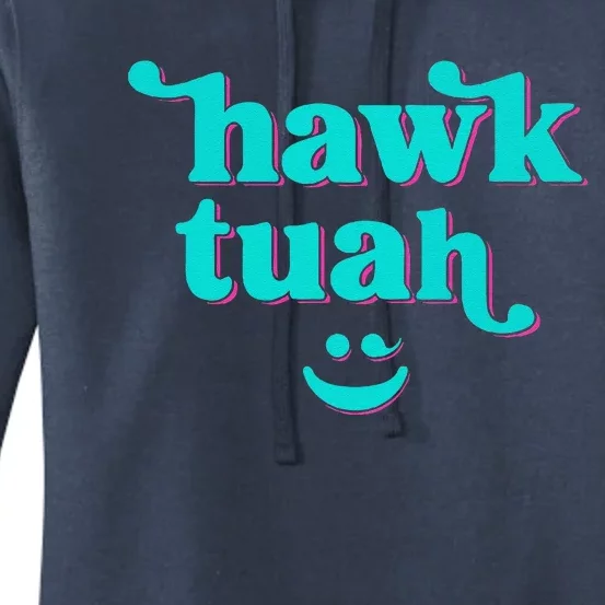 Hawk Tuah Spit On That Thing Women's Pullover Hoodie