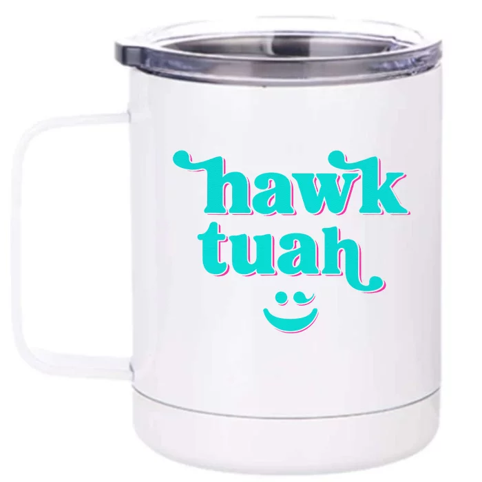 Hawk Tuah Spit On That Thing Front & Back 12oz Stainless Steel Tumbler Cup