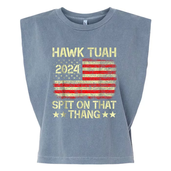 Hawk Tush Spit On That Thing Presidential Candidate Parody Vintage America Flag Garment-Dyed Women's Muscle Tee