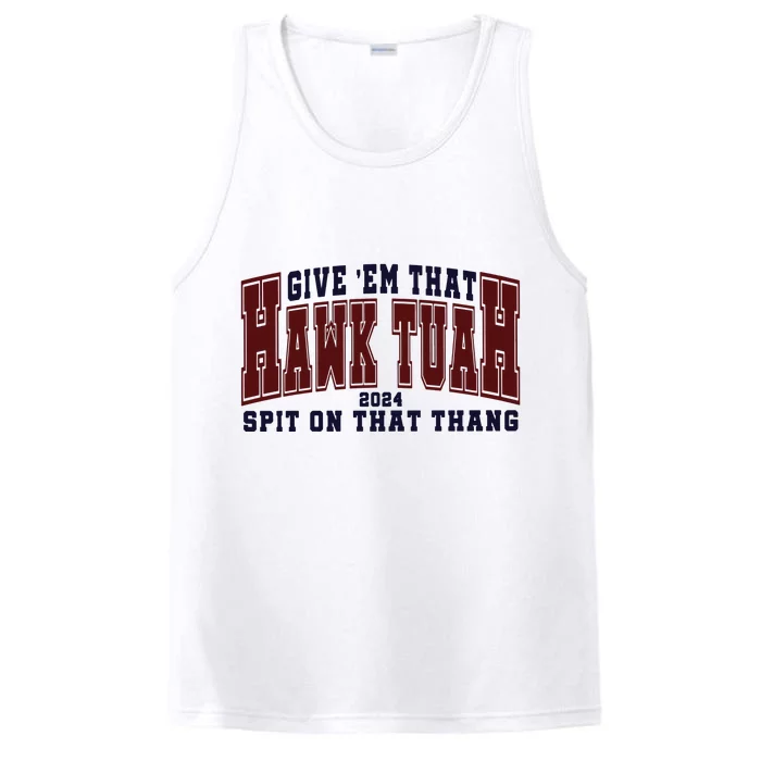 Hawk Tuah Spit On That Thang Performance Tank