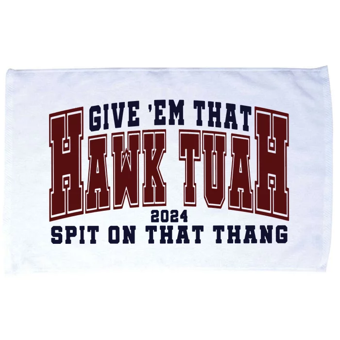 Hawk Tuah Spit On That Thang Microfiber Hand Towel