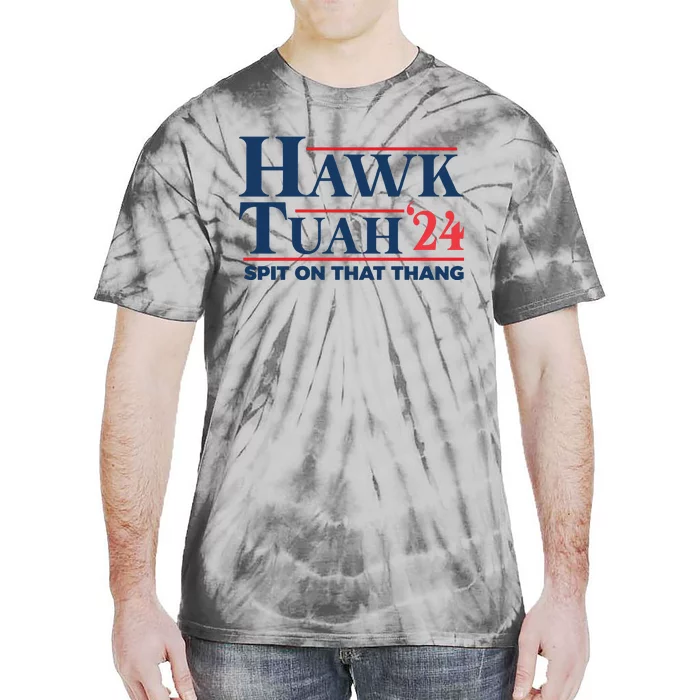 Hawk Tuah Spit On That Thang Tie-Dye T-Shirt