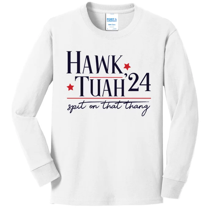 Hawk Tuah Spit On That Thang Kids Long Sleeve Shirt