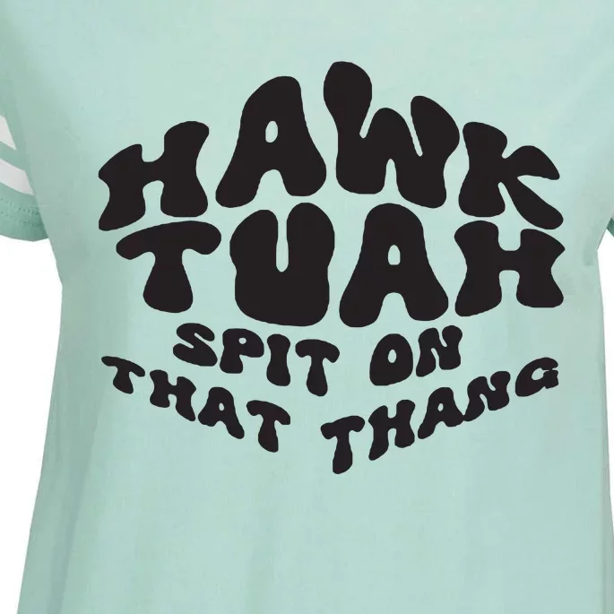 Hawk Tuah Spit On That Thang 2024 Enza Ladies Jersey Football T-Shirt