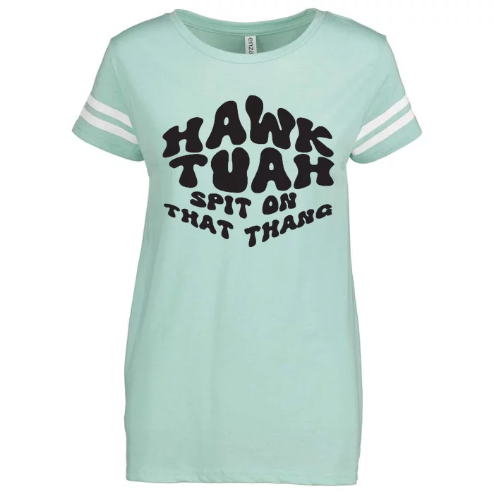 Hawk Tuah Spit On That Thang 2024 Enza Ladies Jersey Football T-Shirt