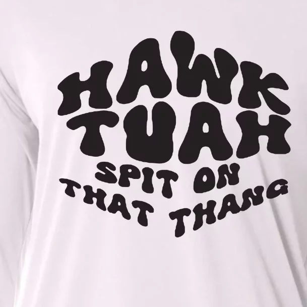 Hawk Tuah Spit On That Thang 2024 Cooling Performance Long Sleeve Crew