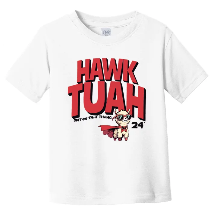 Hawk Tuah Spit On That Thang 2024 Toddler T-Shirt