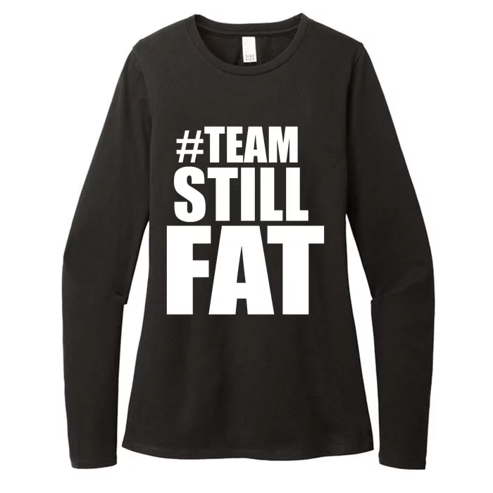 Hashtag Team Still Fat Womens CVC Long Sleeve Shirt