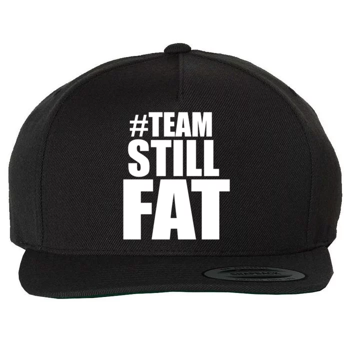 Hashtag Team Still Fat Wool Snapback Cap