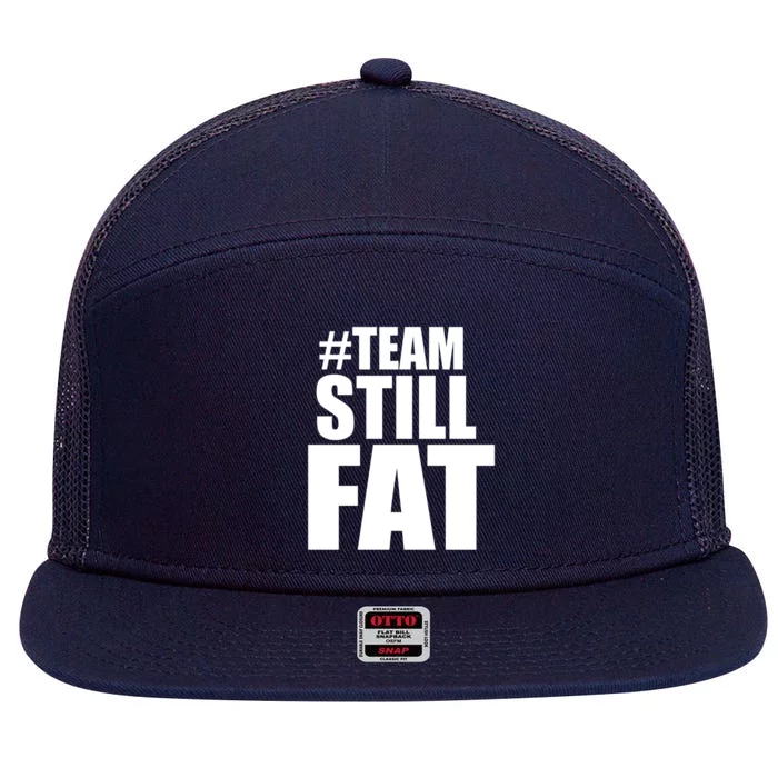 Hashtag Team Still Fat 7 Panel Mesh Trucker Snapback Hat