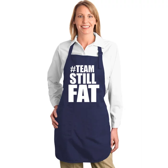 Hashtag Team Still Fat Full-Length Apron With Pocket