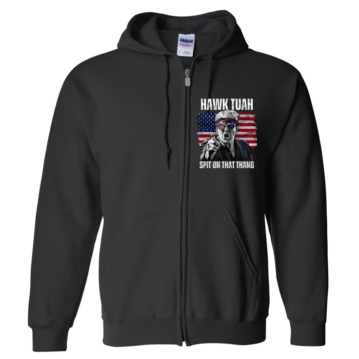 Hawk Tush Spit On That Thing Funny Full Zip Hoodie