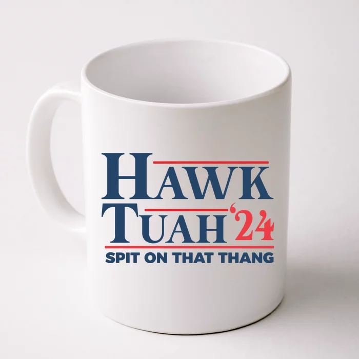 Hawk Tuah Spit On That Thang Funny Front & Back Coffee Mug