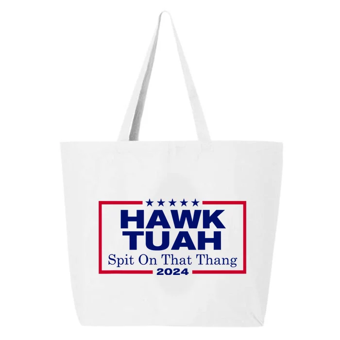 Hawk Tush Spit On That Thang Funny 2024 Election 25L Jumbo Tote