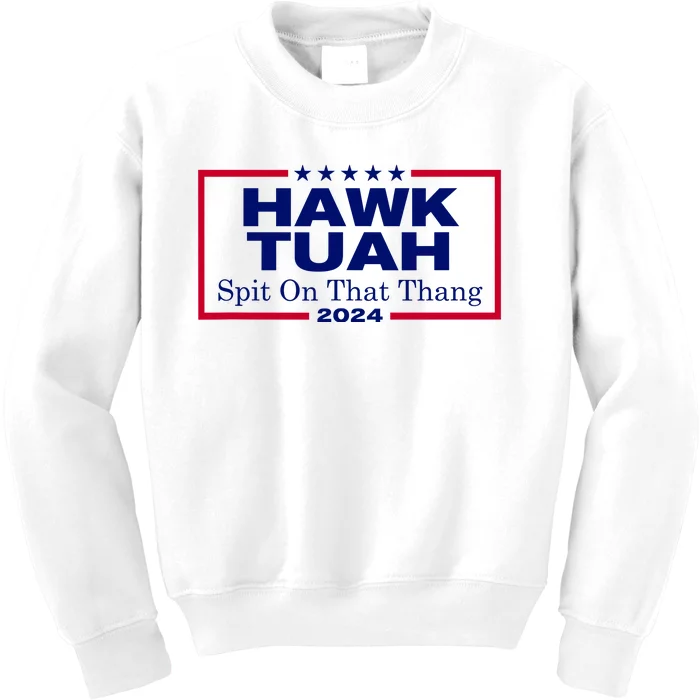 Hawk Tush Spit On That Thang Funny 2024 Election Kids Sweatshirt