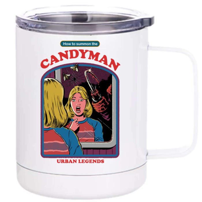 How To Summon The Candy Man Front & Back 12oz Stainless Steel Tumbler Cup