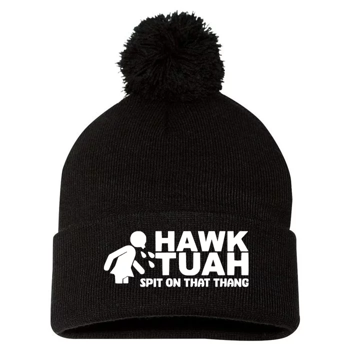 Hawk Tuah Spit On That Thang Pom Pom 12in Knit Beanie