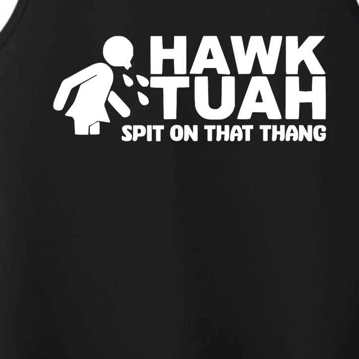 Hawk Tuah Spit On That Thang Performance Tank