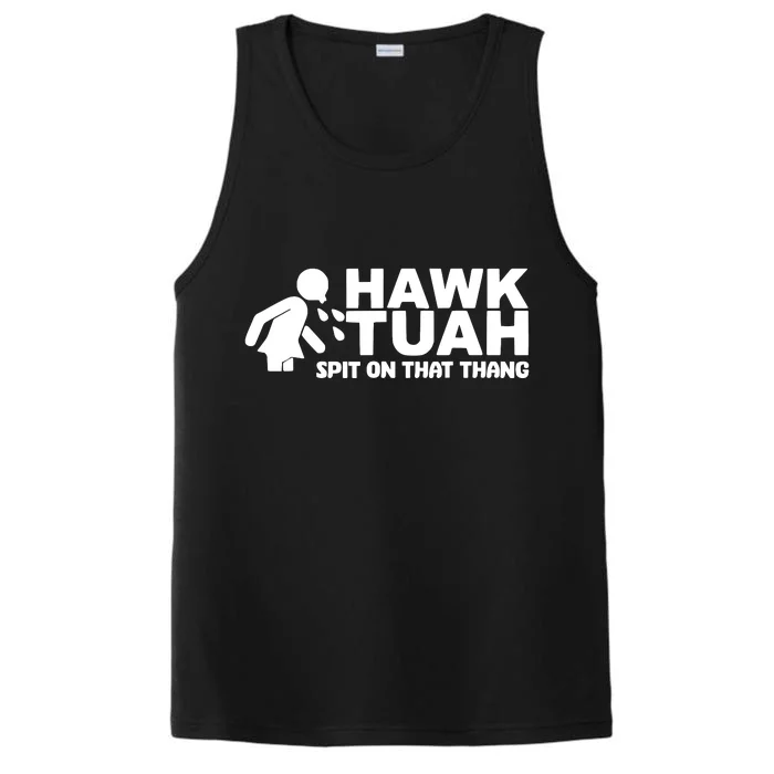 Hawk Tuah Spit On That Thang Performance Tank