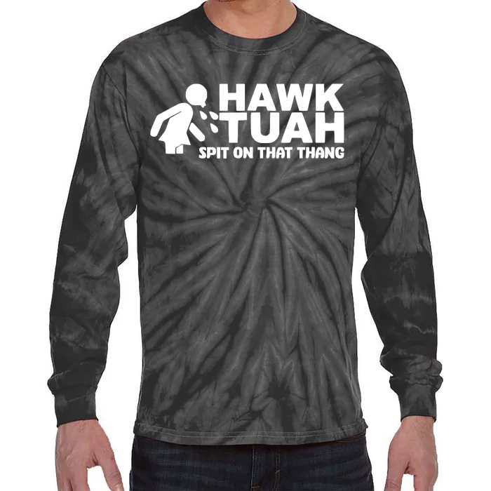 Hawk Tuah Spit On That Thang Tie-Dye Long Sleeve Shirt