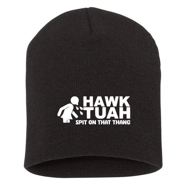 Hawk Tuah Spit On That Thang Short Acrylic Beanie