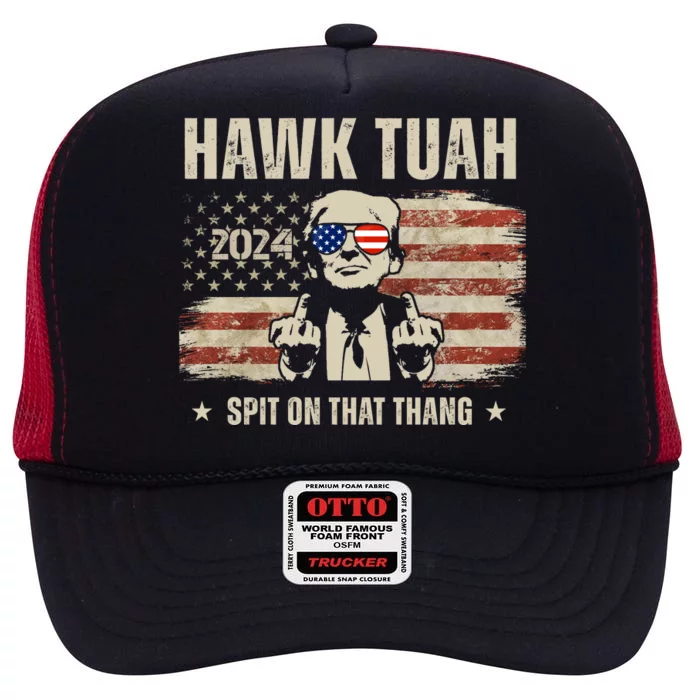 Hawk Tuah Spit On That Thang 2024 Usa Trump High Crown Mesh Trucker Hat