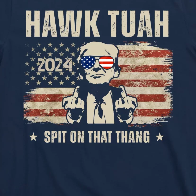 Hawk Tuah Spit On That Thang 2024 Usa Trump T-Shirt