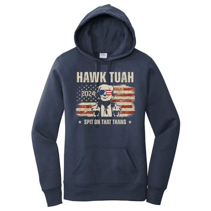 Hawk Tuah Spit On That Thang 2024 Usa Trump Women's Pullover Hoodie