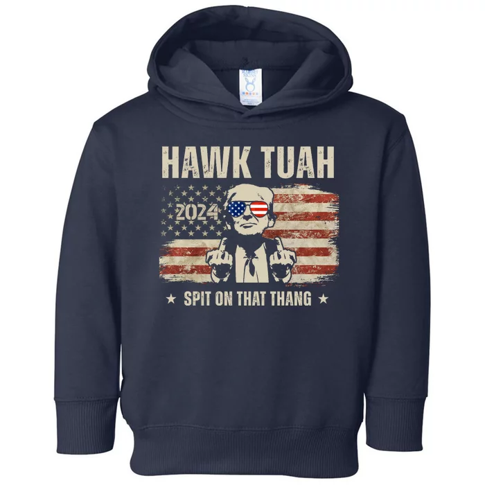 Hawk Tuah Spit On That Thang 2024 Usa Trump Toddler Hoodie