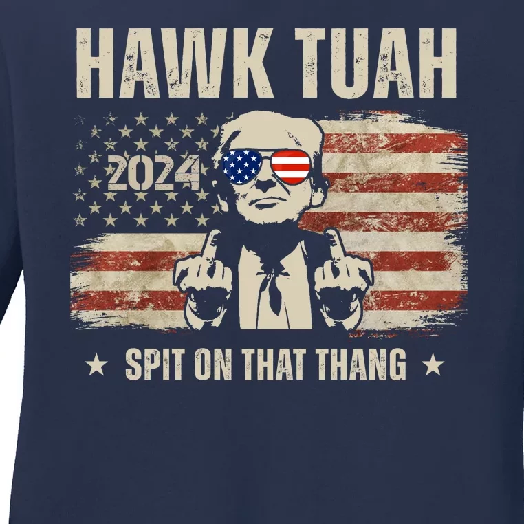 Hawk Tuah Spit On That Thang 2024 Usa Trump Ladies Long Sleeve Shirt