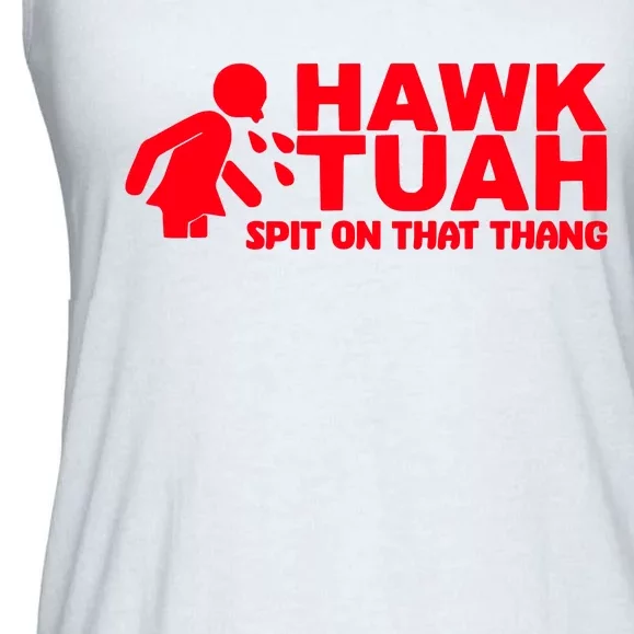 Hawk Tuah Spit On That Thang Ladies Essential Flowy Tank