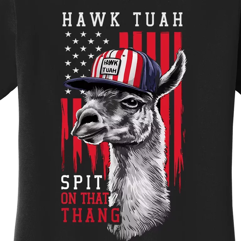 Hawk Tush Spit On That Thing Funny Llama July 4th Women's T-Shirt