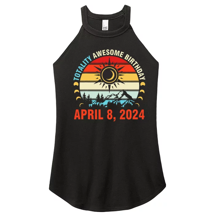 Happy Totality Solar Eclipse Awesome Birthday April 8 2024 Women’s Perfect Tri Rocker Tank