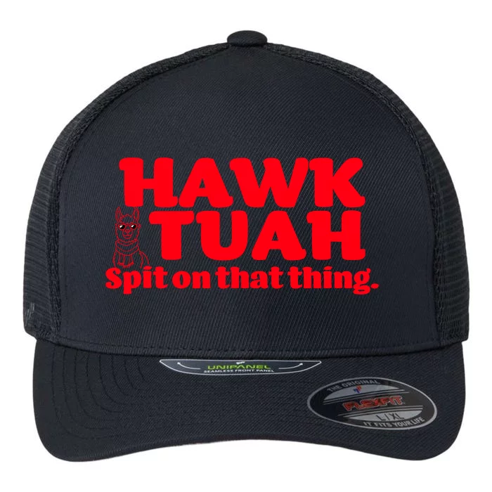 Hawk Tuah Spit On That Thang Flexfit Unipanel Trucker Cap