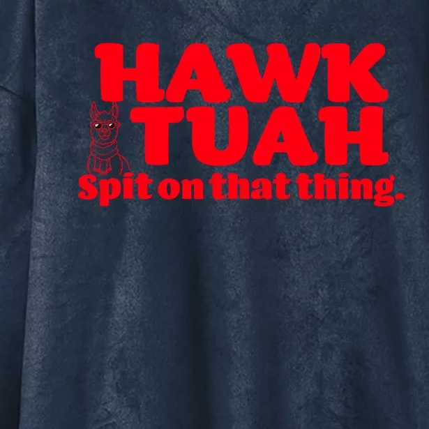 Hawk Tuah Spit On That Thang Hooded Wearable Blanket