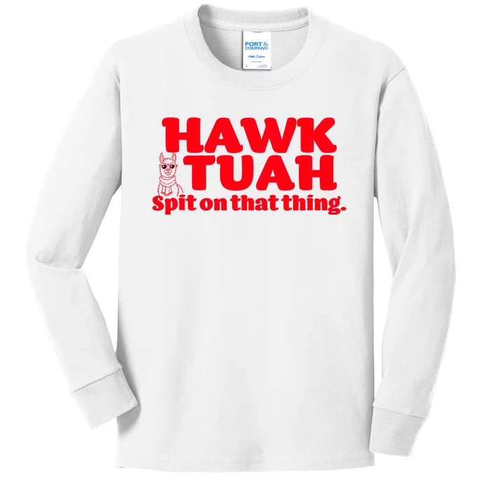 Hawk Tuah Spit On That Thang Kids Long Sleeve Shirt