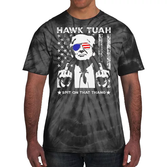 Hawk Tush Spit On That Thing Funny Parody Design Tie-Dye T-Shirt