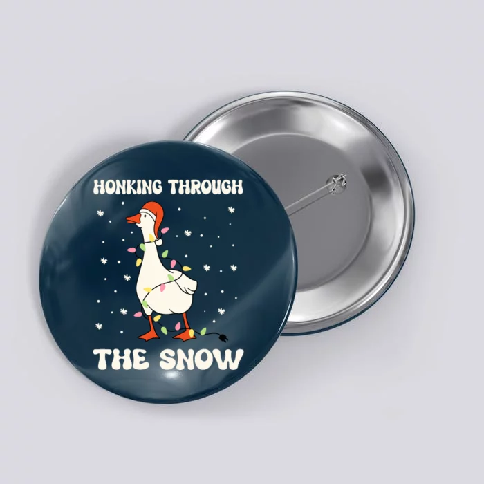 Honking Through The Snow Funny Goose Ugly Christmas Button