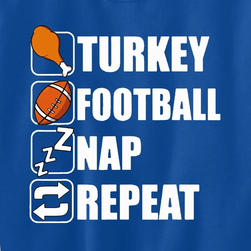 Happy Thanksgiving Turkey Football Nap Repeat Funny Football Kids Sweatshirt