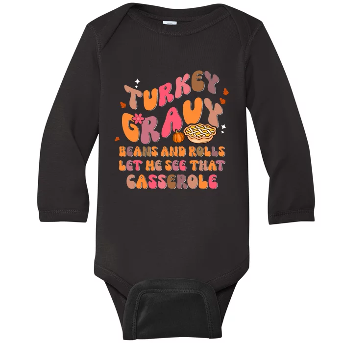 Happy Thanksgiving Turkey Day Gravy Beans Rolls Casserole Baby Long Sleeve Bodysuit