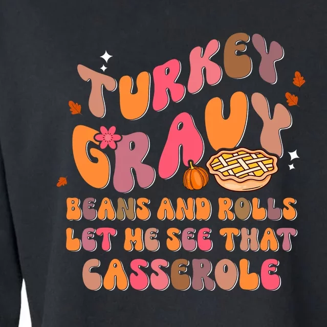 Happy Thanksgiving Turkey Day Gravy Beans Rolls Casserole Cropped Pullover Crew