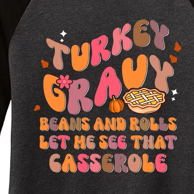 Happy Thanksgiving Turkey Day Gravy Beans Rolls Casserole Women's Tri-Blend 3/4-Sleeve Raglan Shirt