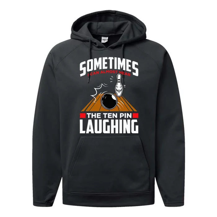 Hear The Ten Pin Laughing Funny Bowler & Bowling Performance Fleece Hoodie