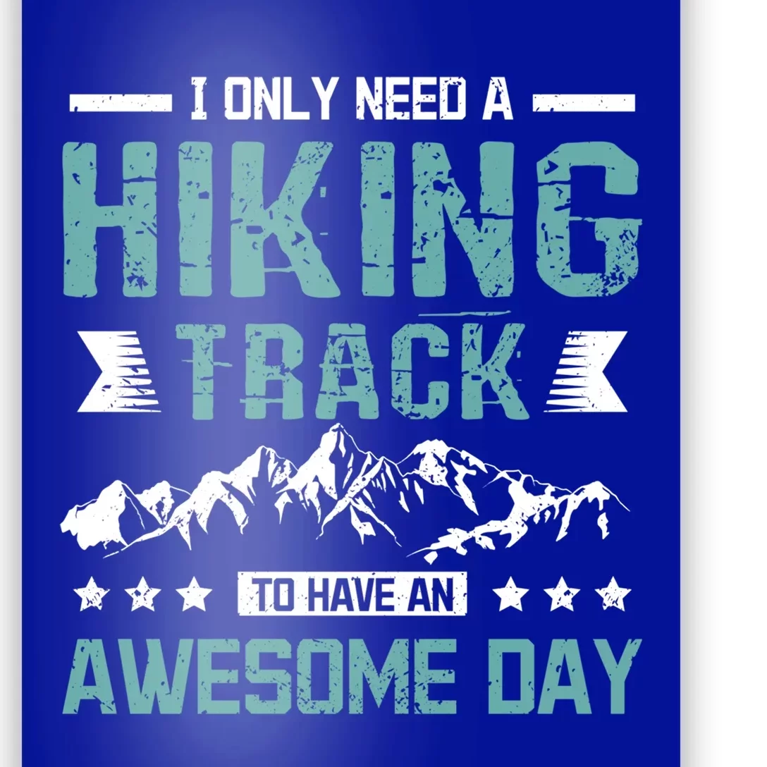 Hiking Track To Have An Awesome Day Gift Poster