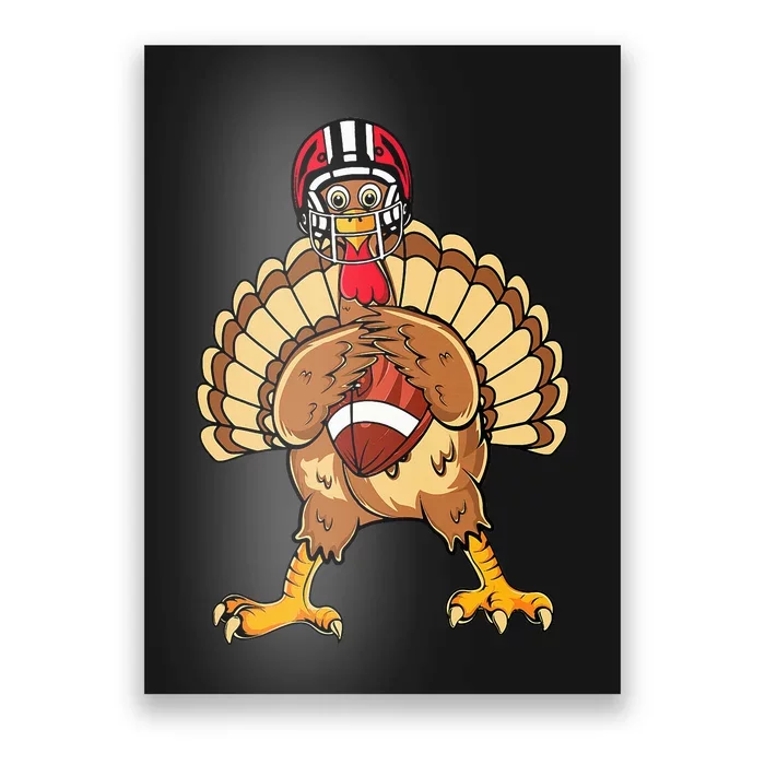 Happy Thanksgiving Turkey Playing Football Dad Poster