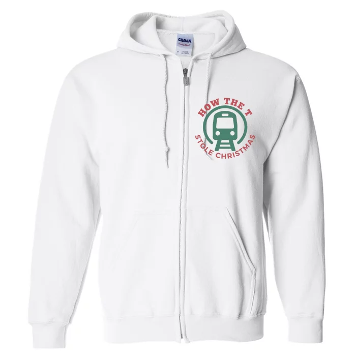 How The T Stole Christmas Full Zip Hoodie