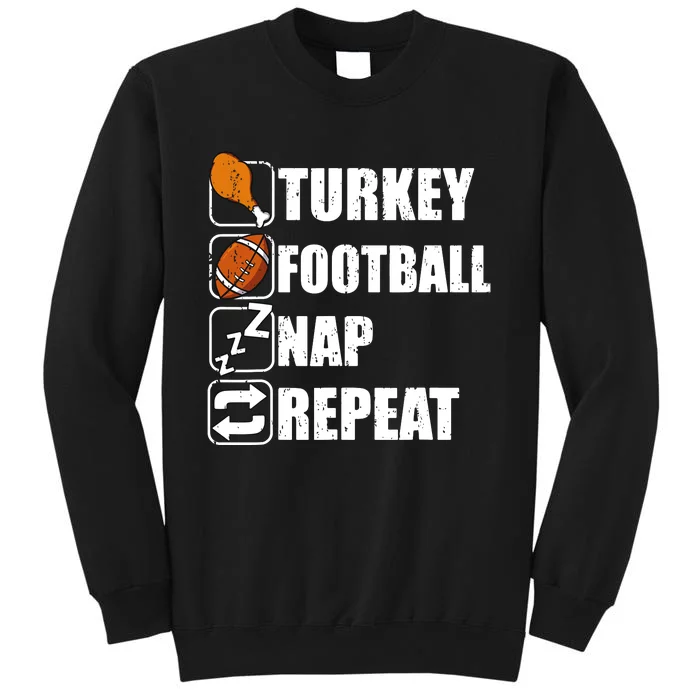 Happy Thanksgiving Turkey Football Nap Repeat Funny Football Sweatshirt