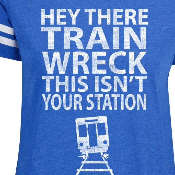 Hey There Train Wreck This Isnt Your Station Gift Enza Ladies Jersey Football T-Shirt